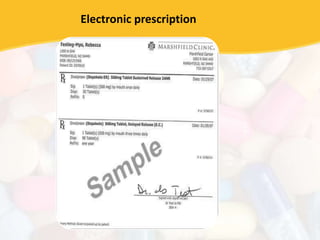 Electronic prescription
 