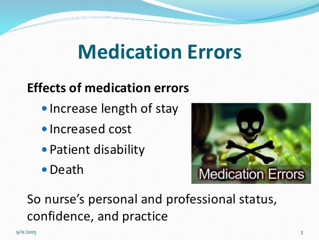 The Impact Of Medication Errors On Nurses