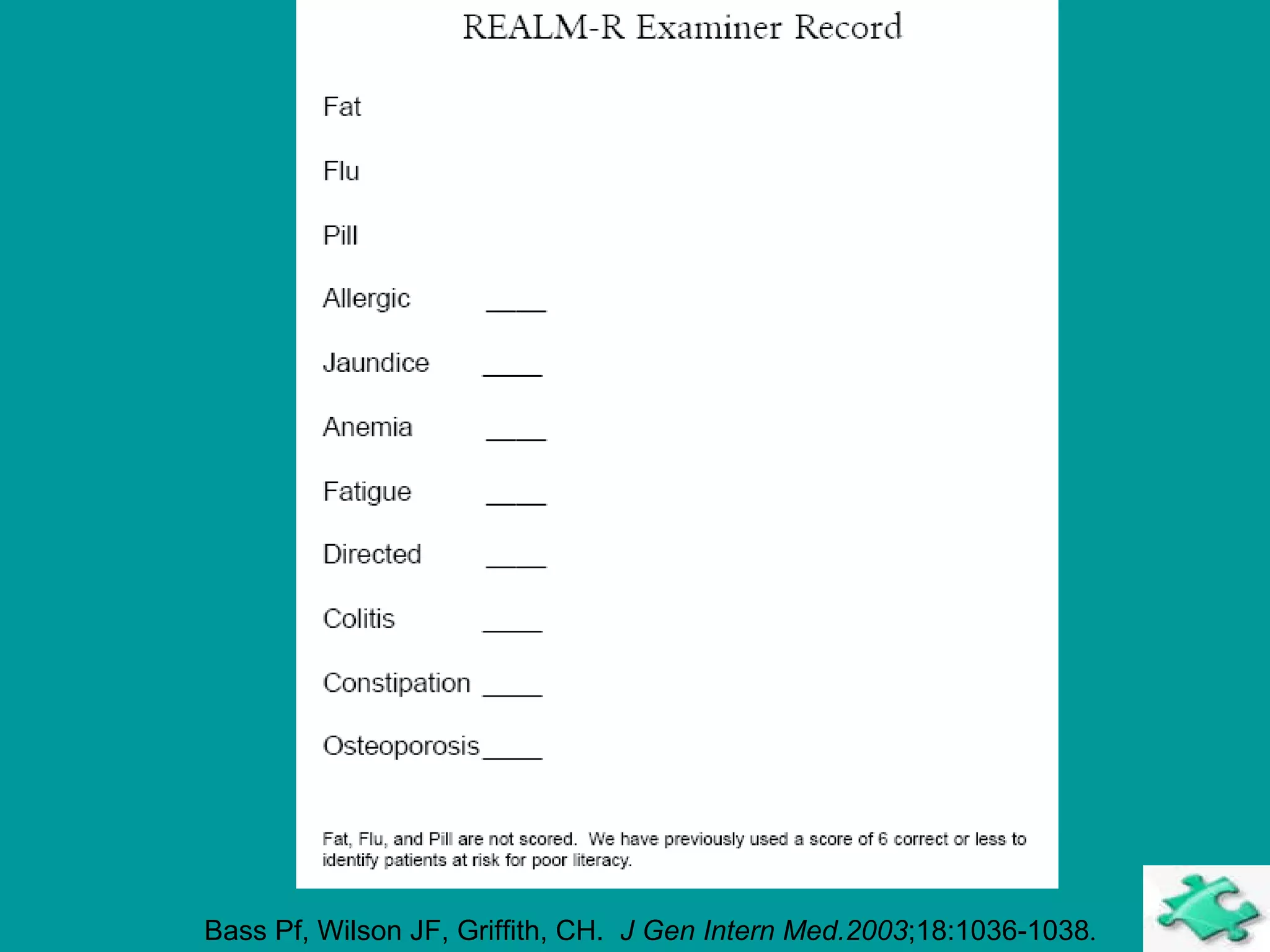 Bass Pf, Wilson JF, Griffith, CH.  J Gen Intern Med.2003 ;18:1036-1038 . 