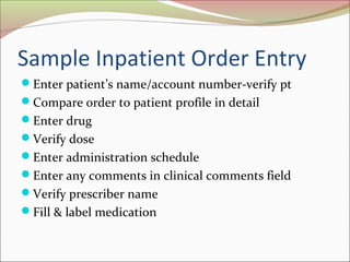 Patient Entry Method Medication order entry | PPT