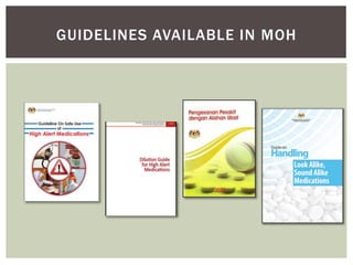 GUIDELINES AVAILABLE IN MOH
 