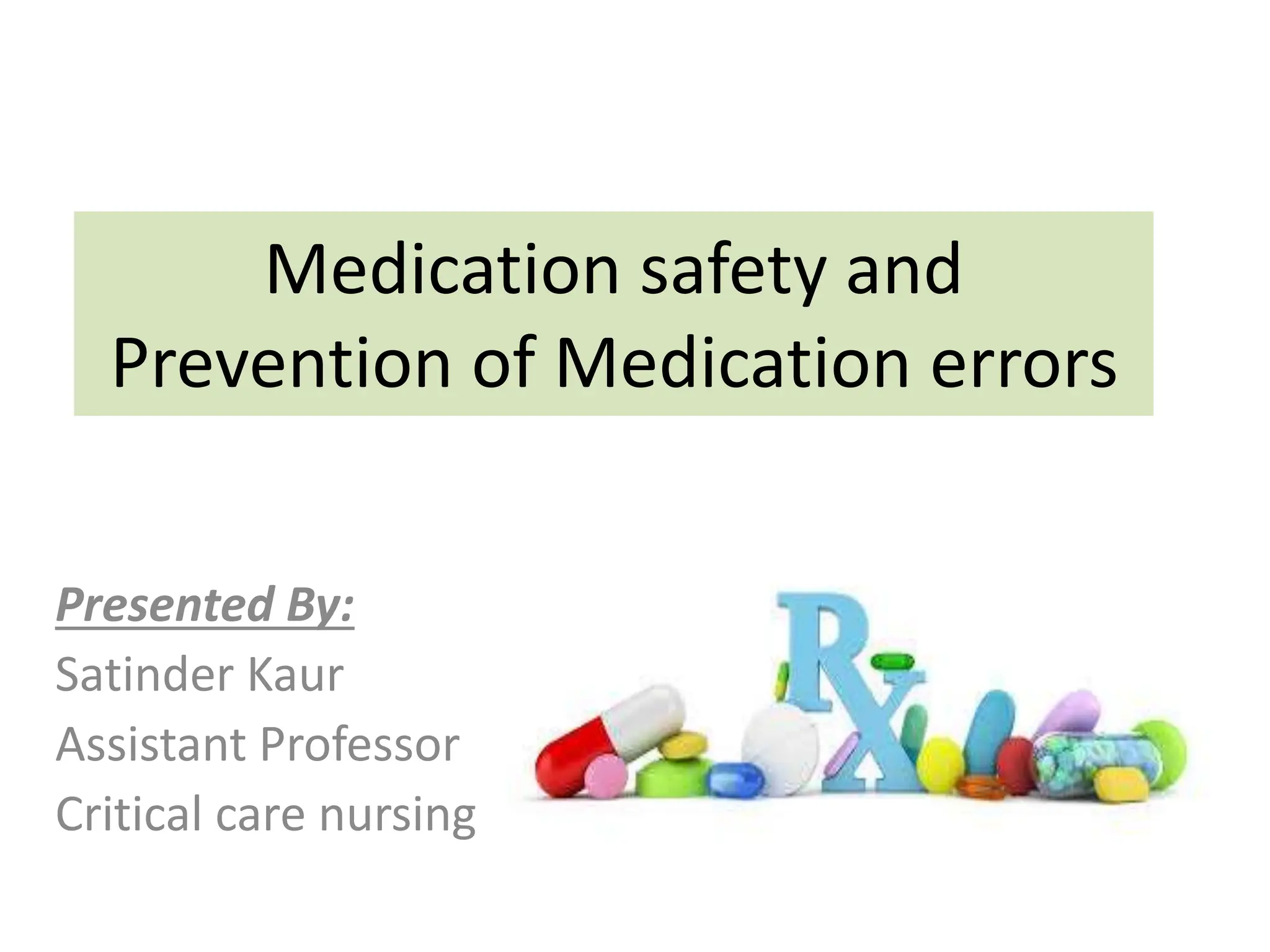 Medication safety and Prevention of Medication errors.pptx