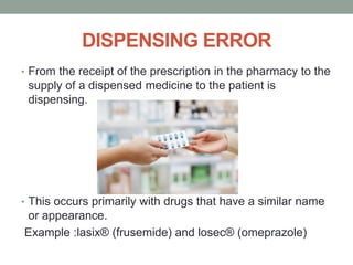 Dispensing Errors Examples Medication safety; today and tomorrow | PPTX