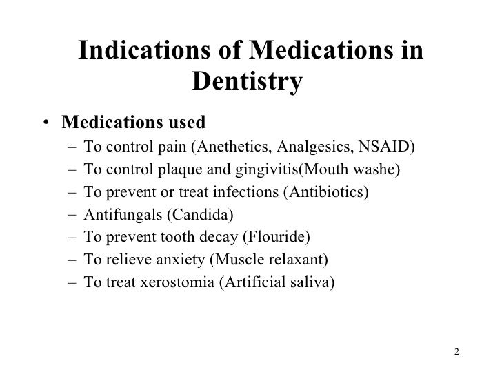 Medications in dentistry