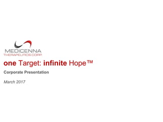 one Target: infinite Hope™
Corporate Presentation
March 2017
 