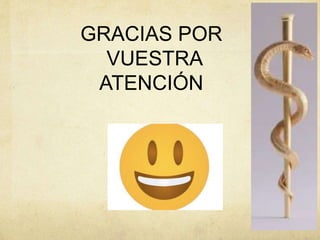 GRACIAS POR
VUESTRA
ATENCIÓN
 