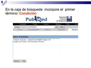 En la caja de búsqueda  incorpore el  primer término:  Condición 