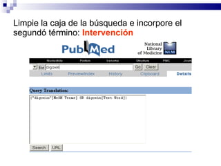 Limpie la caja de la búsqueda e incorpore el  segundó término:  Intervención 