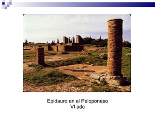 Epidauro en el Peloponeso VI adc 