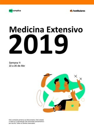 2019Semana 11
22 a 26 de Abr
Medicina Extensivo
 