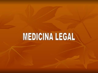 MEDICINA LEGAL 