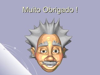 Muito Obrigado ! 
