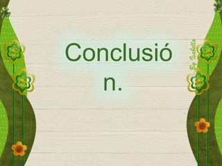 Conclusió
n.
 