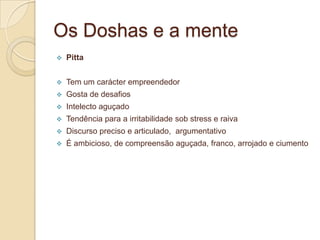 A qualidade das nossas acções depende dos Gunas que predominam em nós. Os três Gunas - sattva, rajas e tamas - são considerados como as qualidades fundamentais da natureza, ou prakriti.