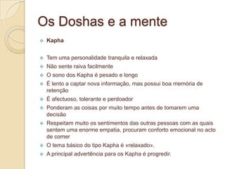 Tudo o que existe no mundo material são combinações diferentes desses três modos, logo, essas forças permeiam toda a criação material.O que são os Gunas?Sattva- é o estado mental tido como o mais equilibrado, com habilidade de adaptação, iniciativa para acções benéficas, entusiasta e compassivo para com os outros seres, flexível, boa comunicação, inteligência e clareza das percepções e sentidos. Manifesta-se em pessoas altruístas.