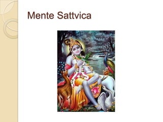 Qualidade mais importante é que o Vata lidera os outros doshas