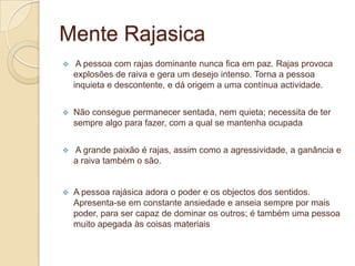 Ou seja, é o primeiro a ficar desequilibrado, causando os estados iniciais da doença.