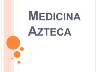 Medicina Azteca 