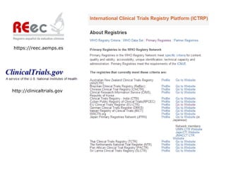 https://reec.aemps.es

http://clinicaltrials.gov

 