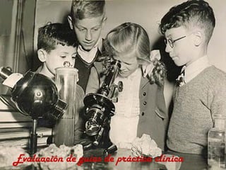 Evaluación de guías de práctica clínica

 