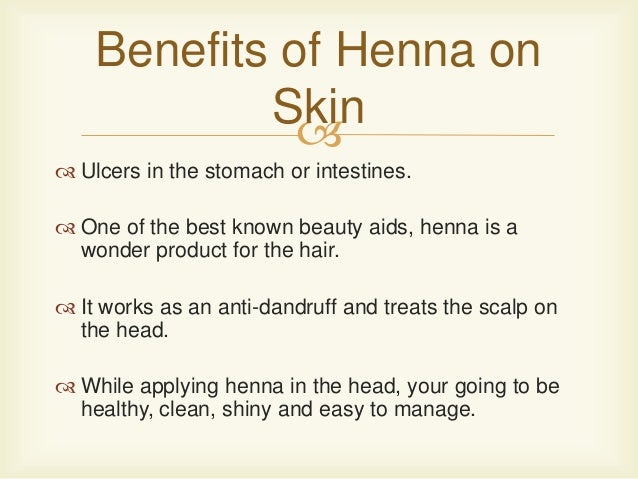 Medicinal benefits of using henna Medicinal benefits of using henna