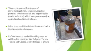 is tobacco used for medical purposes Medicinal uses of tobacco