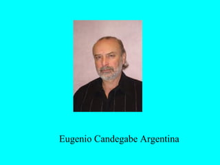 Eugenio Candegabe Argentina
 