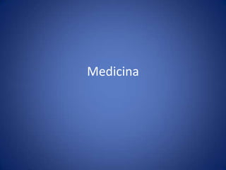 Medicina
 
