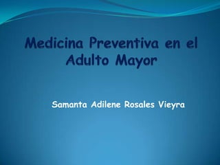 Samanta Adilene Rosales Vieyra
 