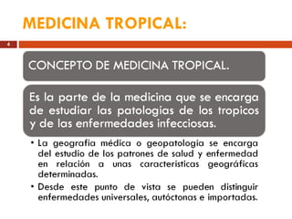 MEDICINA TROPICAL:   
