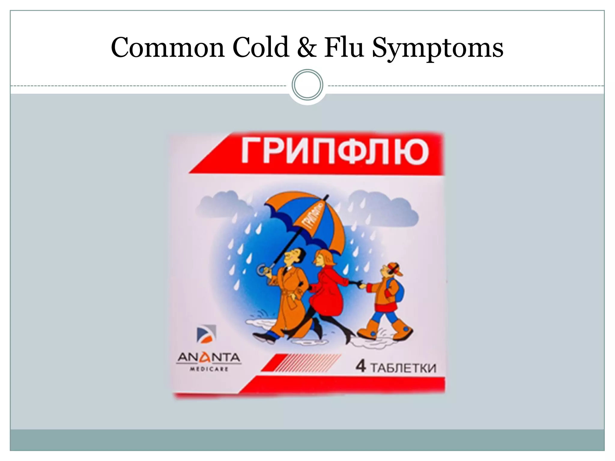 Common Cold & Flu Symptoms
 