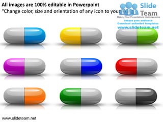 All images are 100% editable in Powerpoint
“Change color, size and orientation of any icon to your liking”




www.slideteam.net
 