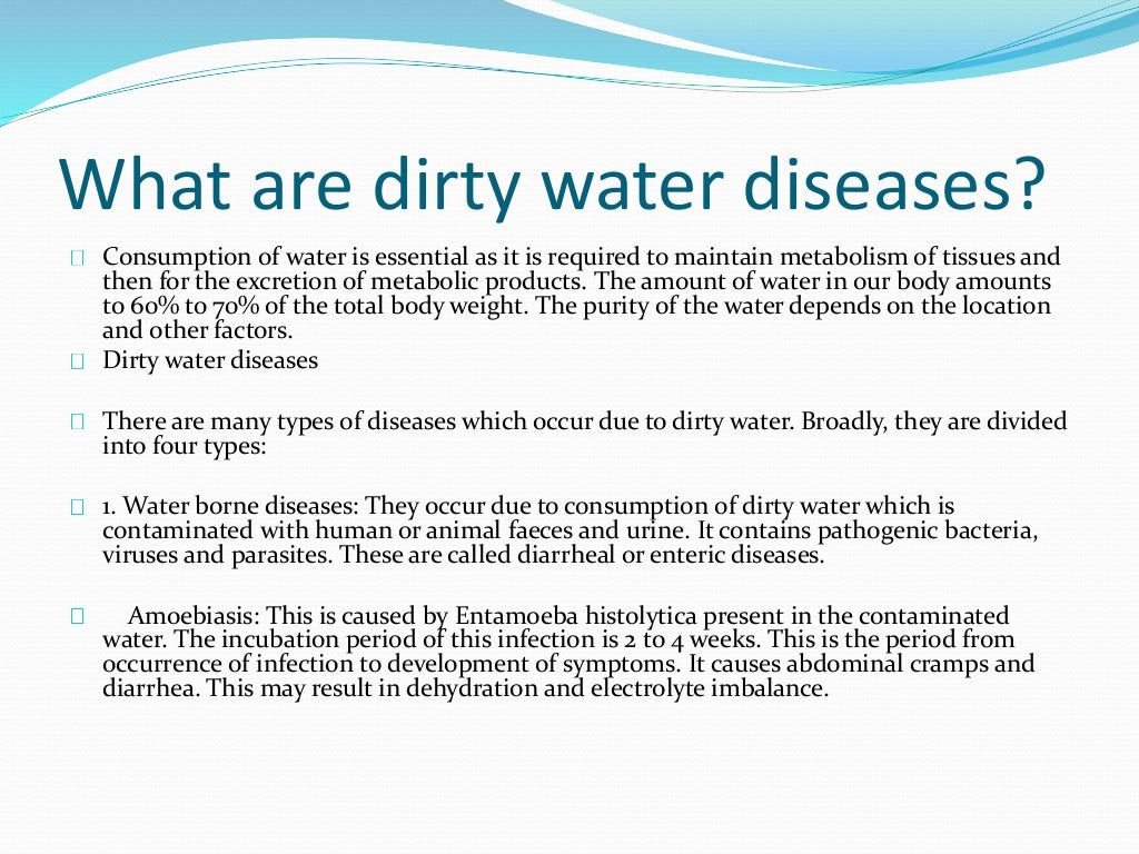 What are dirty water diseases?