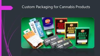 Custom Packaging for Cannabis Products
 