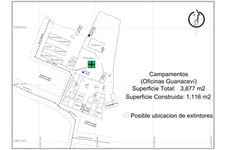 Campamentos
(Oficinas Guanaceví)
Superficie Total: 3,877 m2
Superficie Construida: 1,116 m2
Posible ubicacion de extintores
 