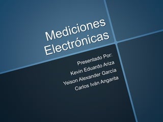 Mediciones electrã³nicas.pptx1