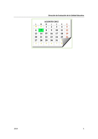 Dirección de Evaluación de la Calidad Educativa
2014 5
 