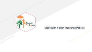 Mediclaim Health Insurance Policies
 