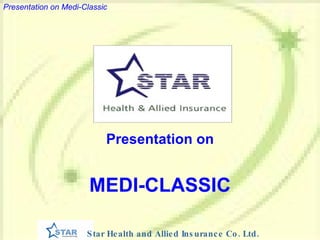 Presentation on MEDI-CLASSIC 