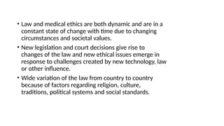 Ethical Variability Medico-Ethics and Medicolegal- Notes.pptx