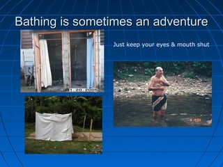 Bathing is sometimes an adventureBathing is sometimes an adventure
Just keep your eyes & mouth shut
 