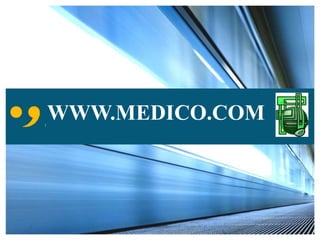 WWW.MEDICO.COM 
