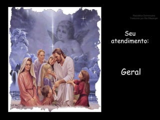 Seu atendimento: Geral 