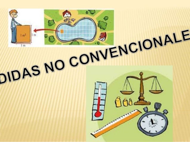 MEDIDAS NO CONVECIONALES