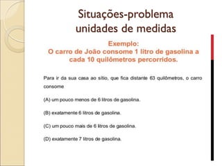 Situações-problema unidades de medidas  