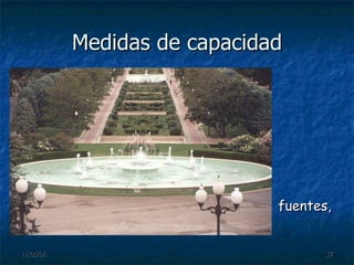 Medidas de capacidad fuentes, 