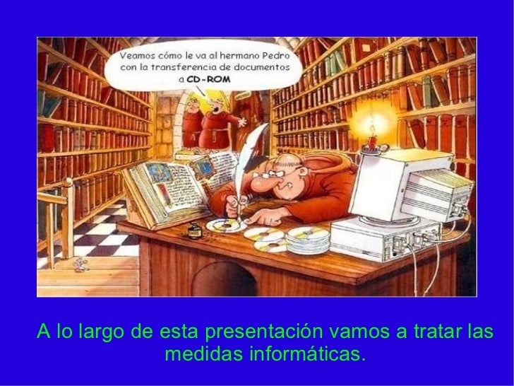 MEDIDAS INFORMATICAS