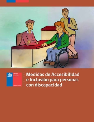 Medidas de Accesibilidad
e Inclusión para personas
con discapacidad
 