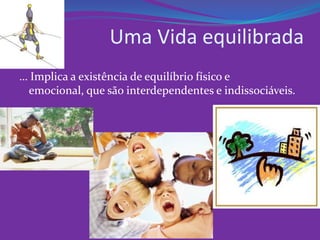 A prática de exercício físico