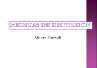 Génesis Petrocelli
 